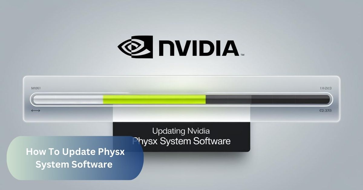 How To Update Physx System Software